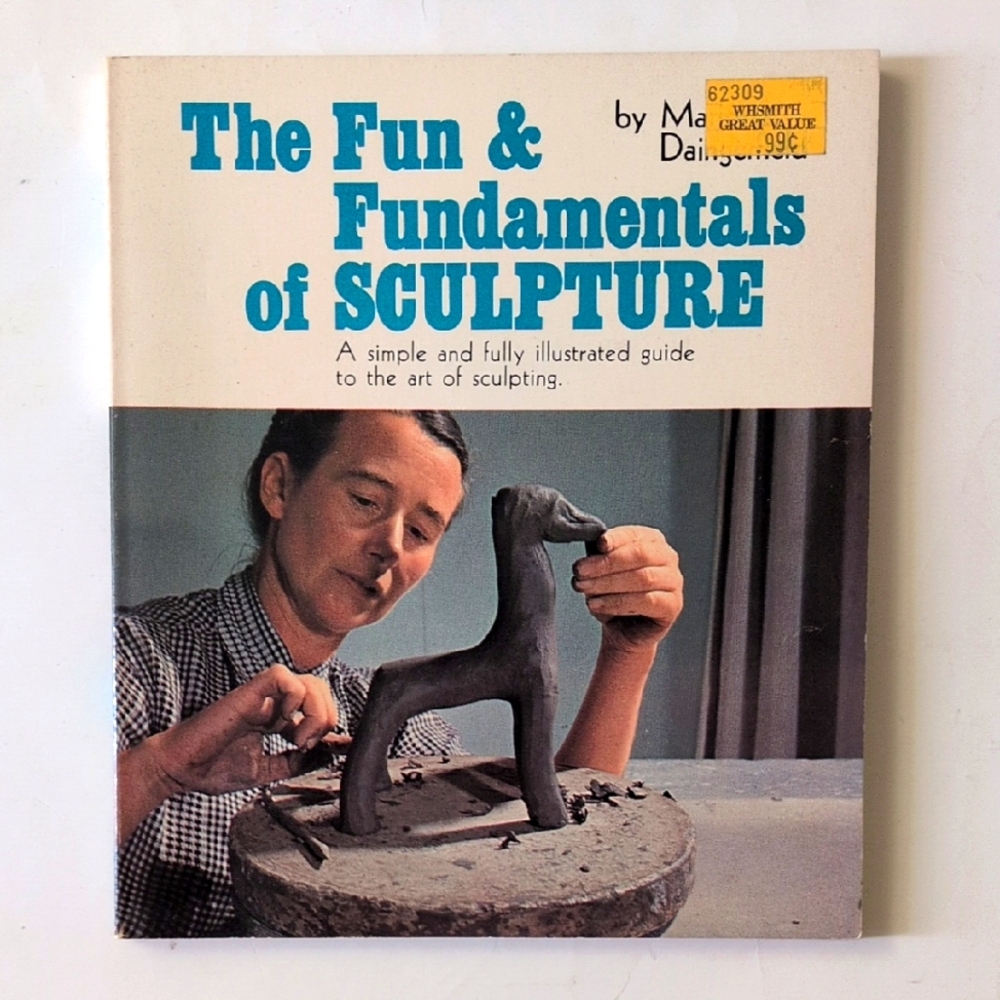 The Fun & Fundamentals of Sculpture - 1972